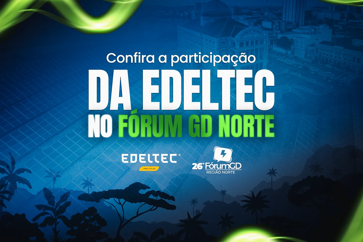 Confira a participação da Edeltec no Fórum GD Norte