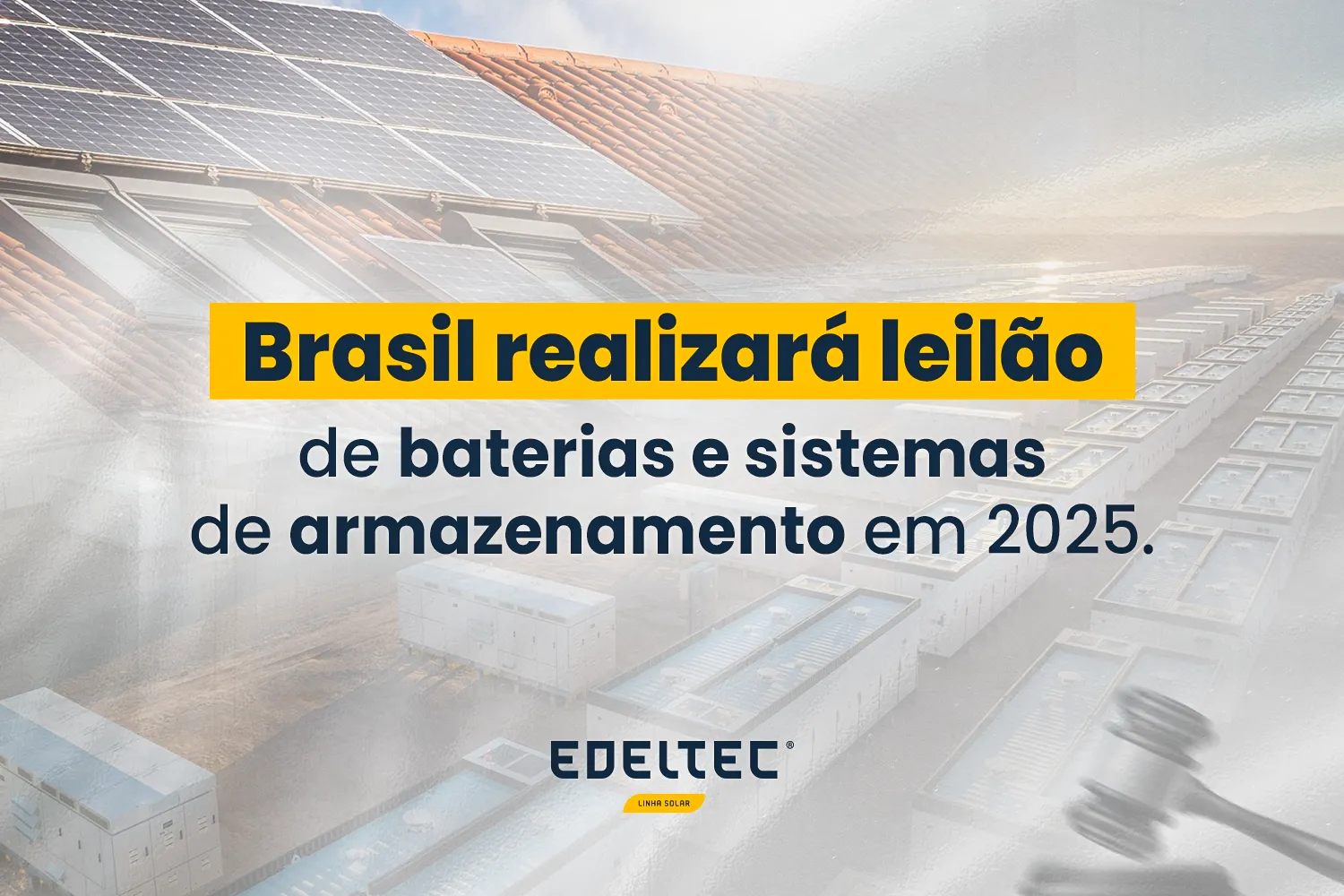 Brasil realizará leilão de baterias e sistemas de armazenamento em 2025