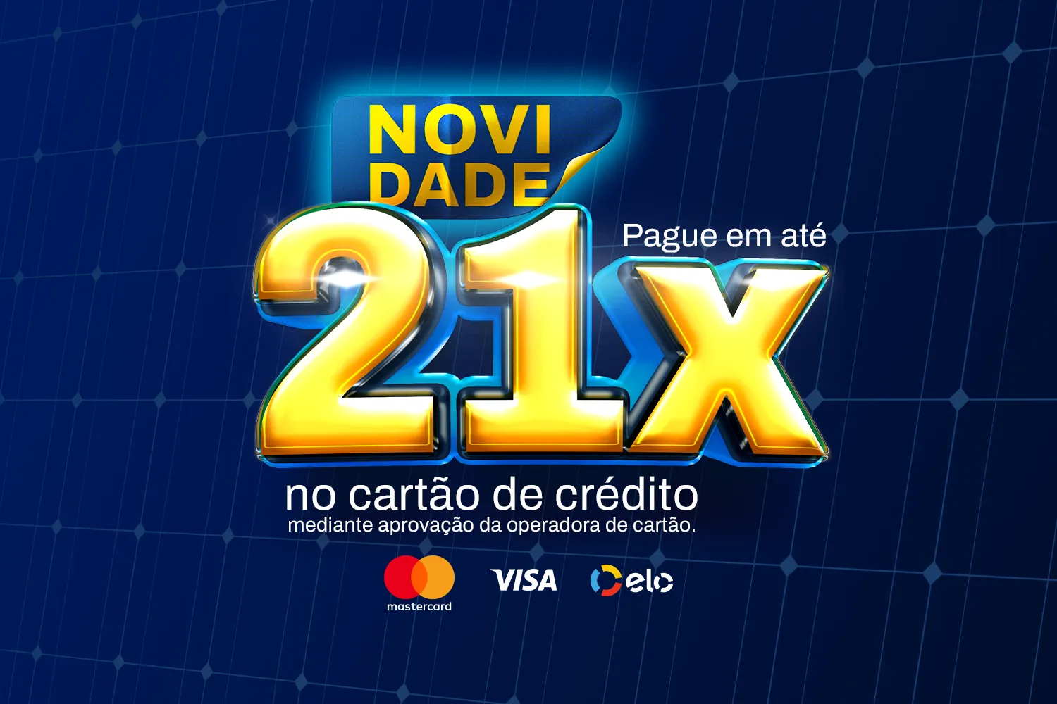 Agora você pode parcelar suas compras em até 21 vezes na Edeltec!